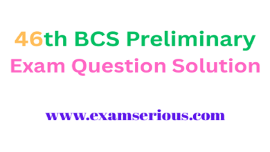46th BCS Preliminary Exam Question Solution