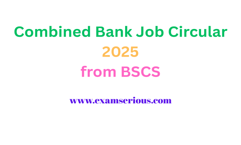 Featured Image-Combined Bank Job Circular 2025 from BSCS