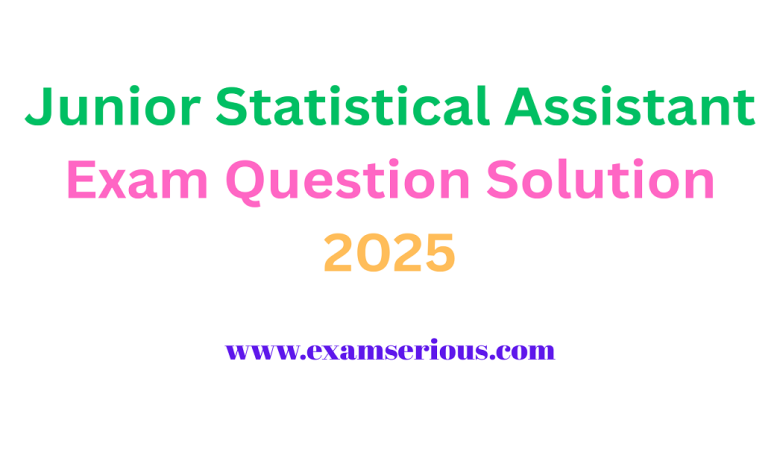 Featured Image-Junior Statistical Assistant Exam Question Solution 2025